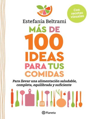 cover image of Más de 100 ideas para tus comidas